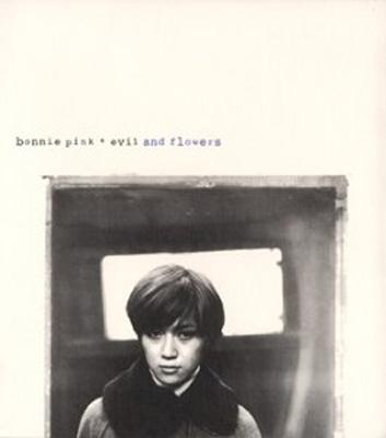 [023]evil and flowers/BONNIE PINK